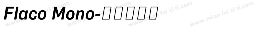 Flaco Mono字体转换